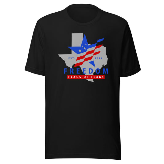 Freedom Flags of Texas T-Shirt
