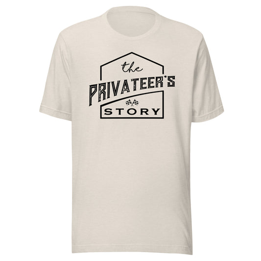 The Privateer's Story Unisex T-Shirt