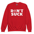 Game Moto Don't Suck YOUTH Crewneck Sweater
