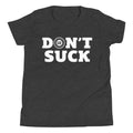 GAME Moto Don't Suck YOUTH T-Shirt